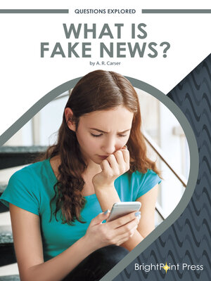 cover image of What Is Fake News?